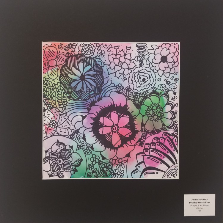 Flower Power, Presley Hotchkins Sharpie, Art Tissue 5 St. Joes NFS